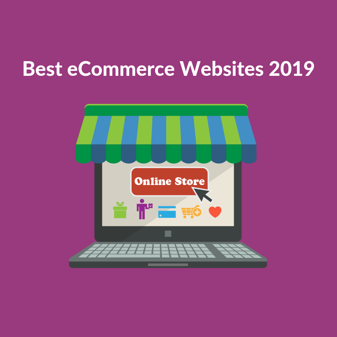 In this article we are going to talk about the best eCommerce websites of 2019 based on how some websites have been performing and what made them best.