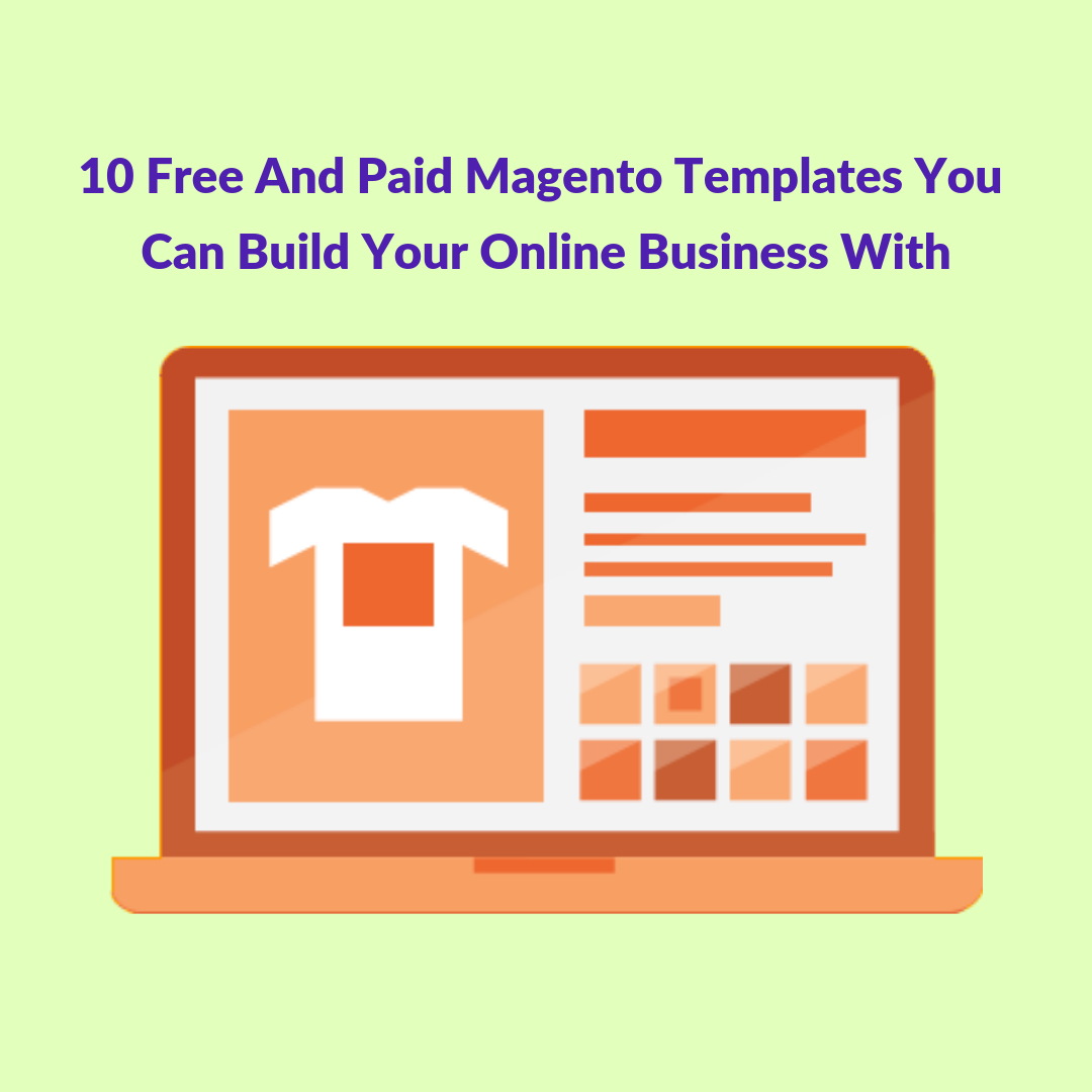 10 Free And Paid Magento Templates To Build Your Online Business 10-free-and-paid-magento-templates-to-build-your-online-business