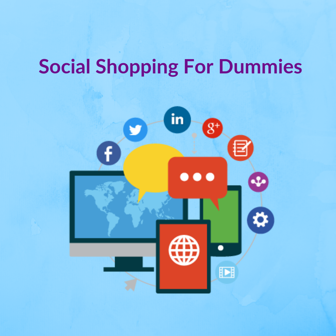 Social shopping puts the control in the hands of the customer, and it’s their choice whether or not they want to make that purchase.