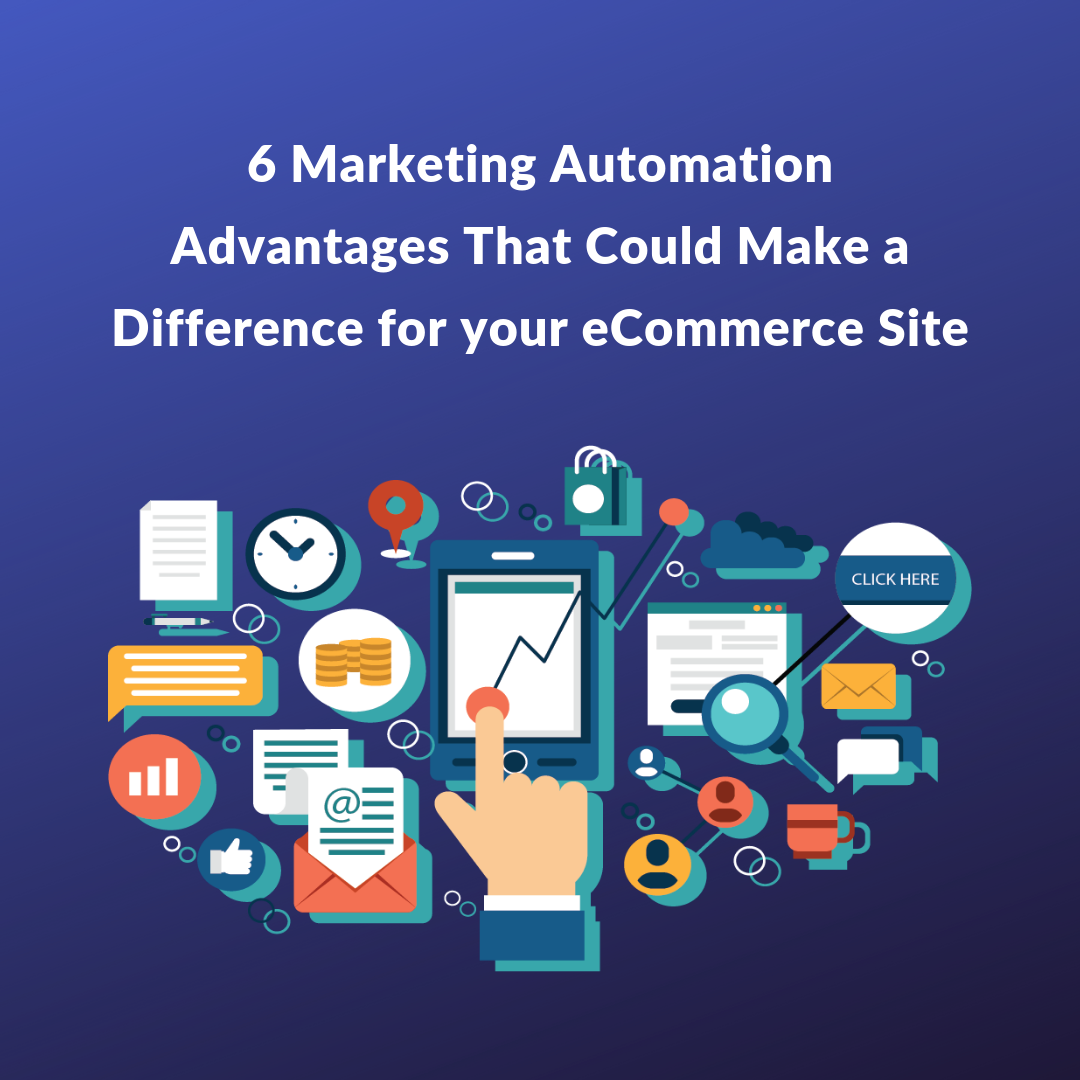 In this article we talked about some of the marketing automation advantages that can help your eCommerce business grow and bring more conversions.