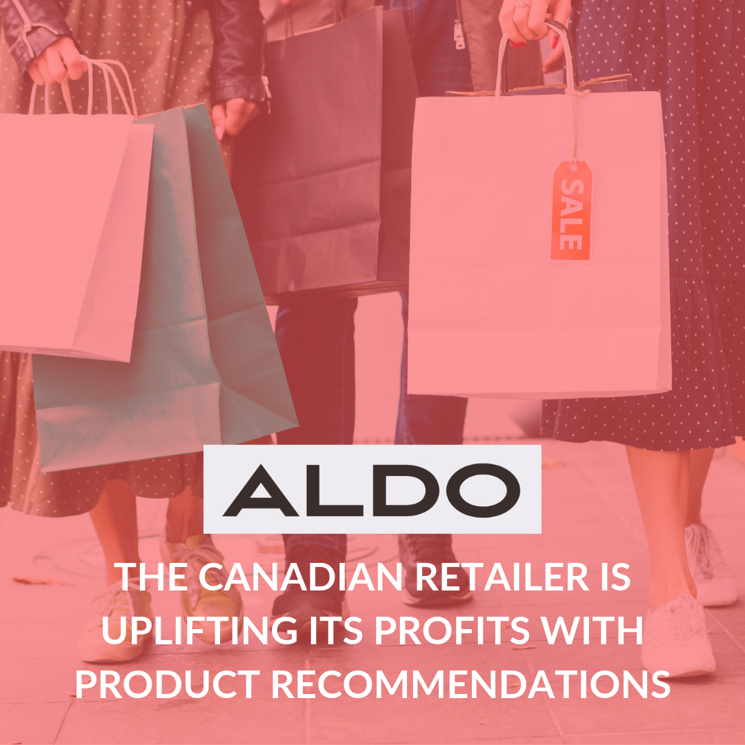 Discover how Aldo, the Canadian retailer, had a boost in revenue by displaying product recommendations on its product pages.