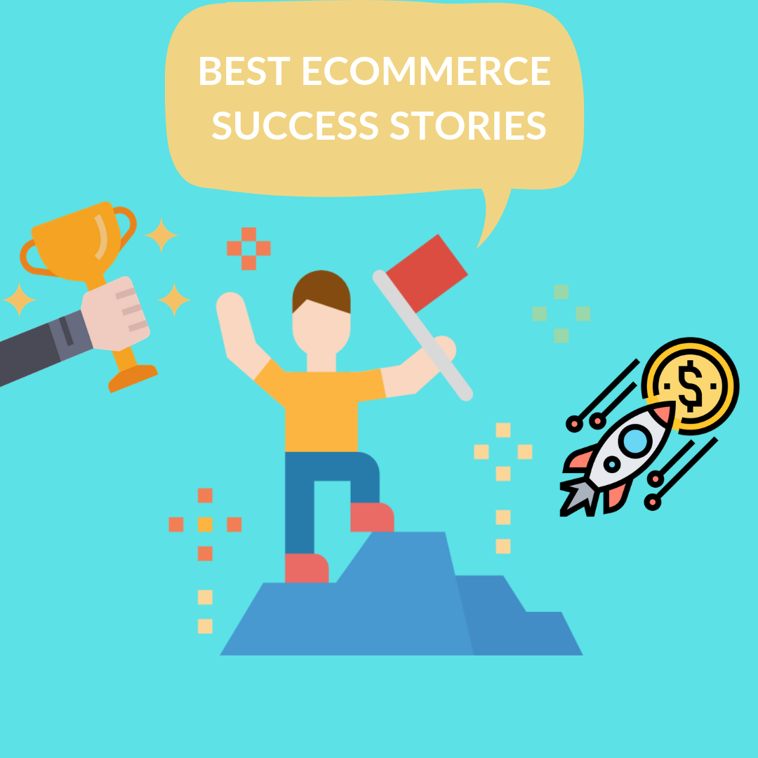 In this article, we are going to talk about some of the best eCommerce success stories, to inspire every entrepreneur that wants to start an online business
