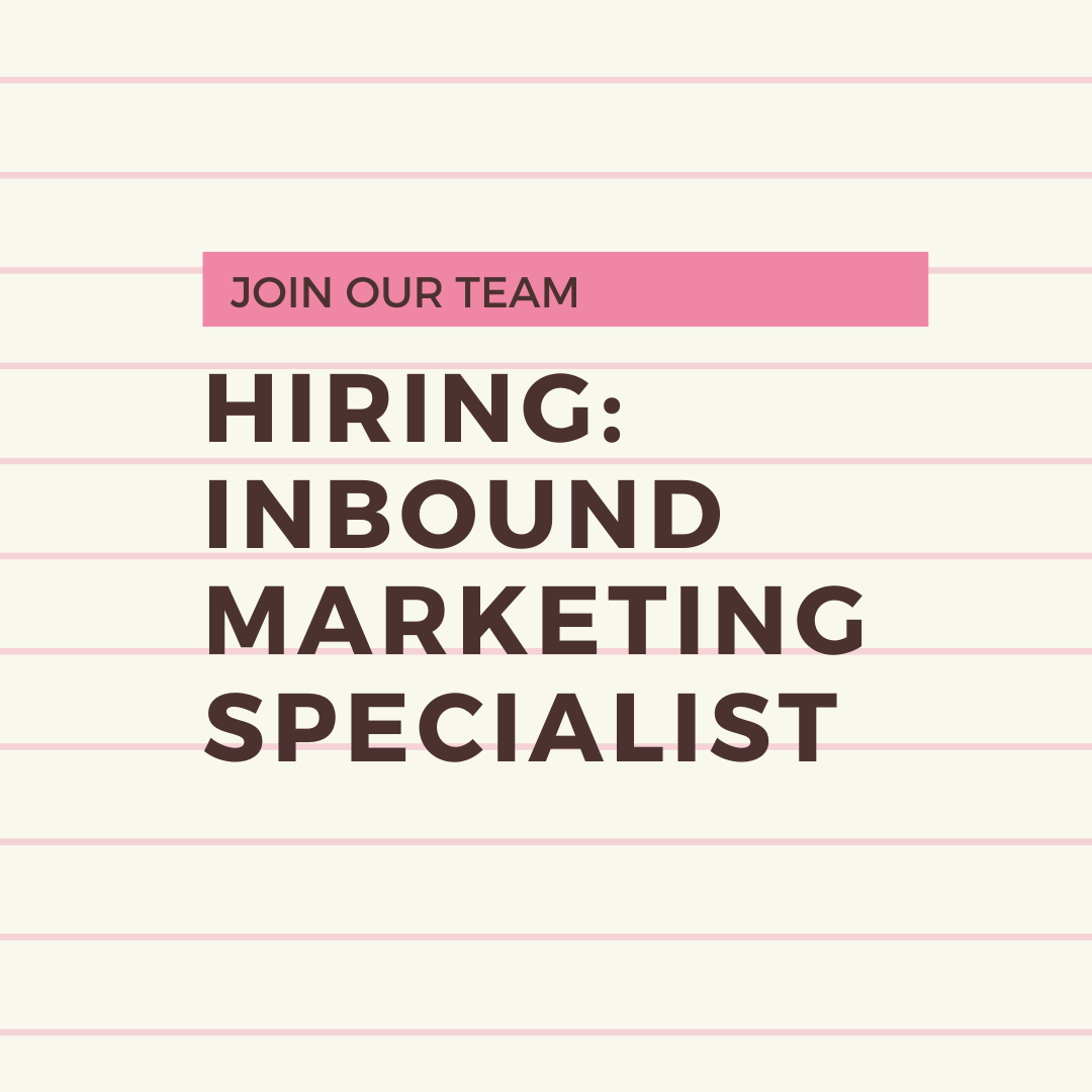 We are looking for an inbound marketing specialist to join our team.