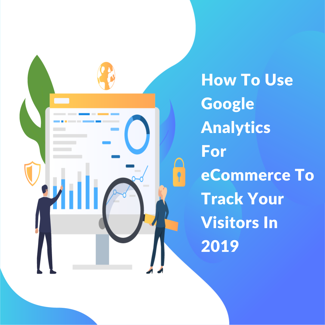 Google Analytics for eCommerce is an intensive collation of crucial data essential to run and increase your online business.