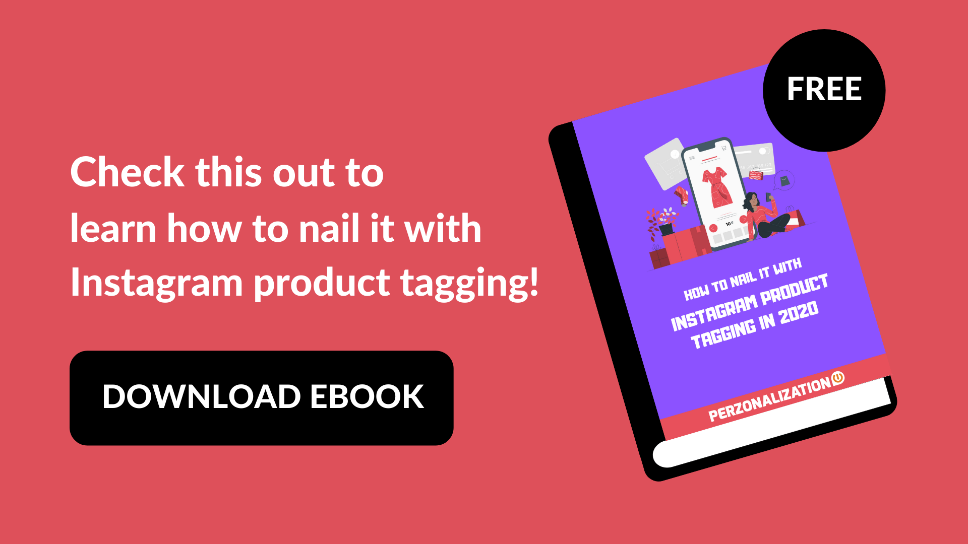 Instagram product tagging gives you the opportunity to go creative with your product tags and Instagram Shoppable posts to reach out to your consumer base. Find more in this free eBook!