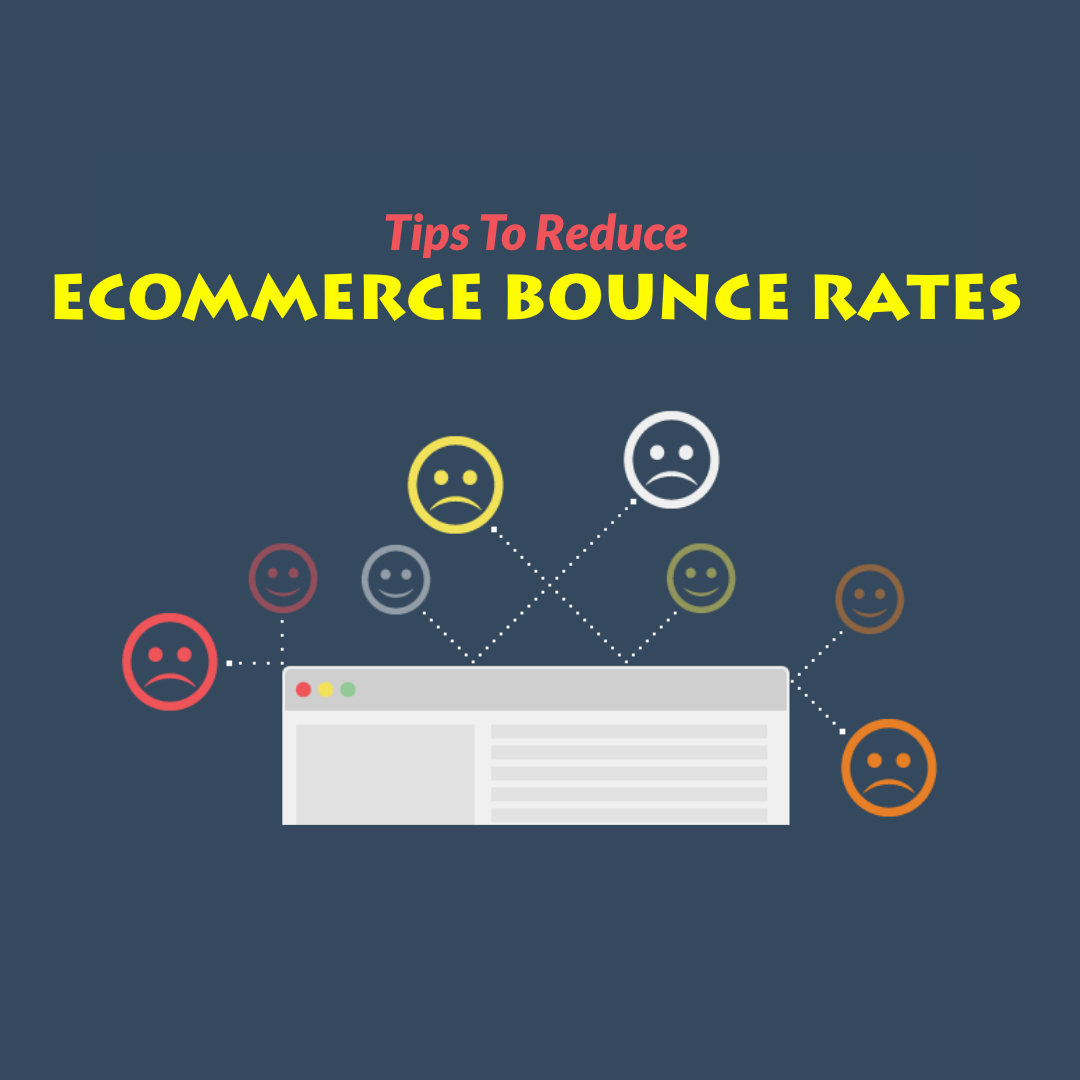 eCommerce Bounce Rates represents the percentage of visitors who enter the site and then leave, instead of navigating to other pages of the website.