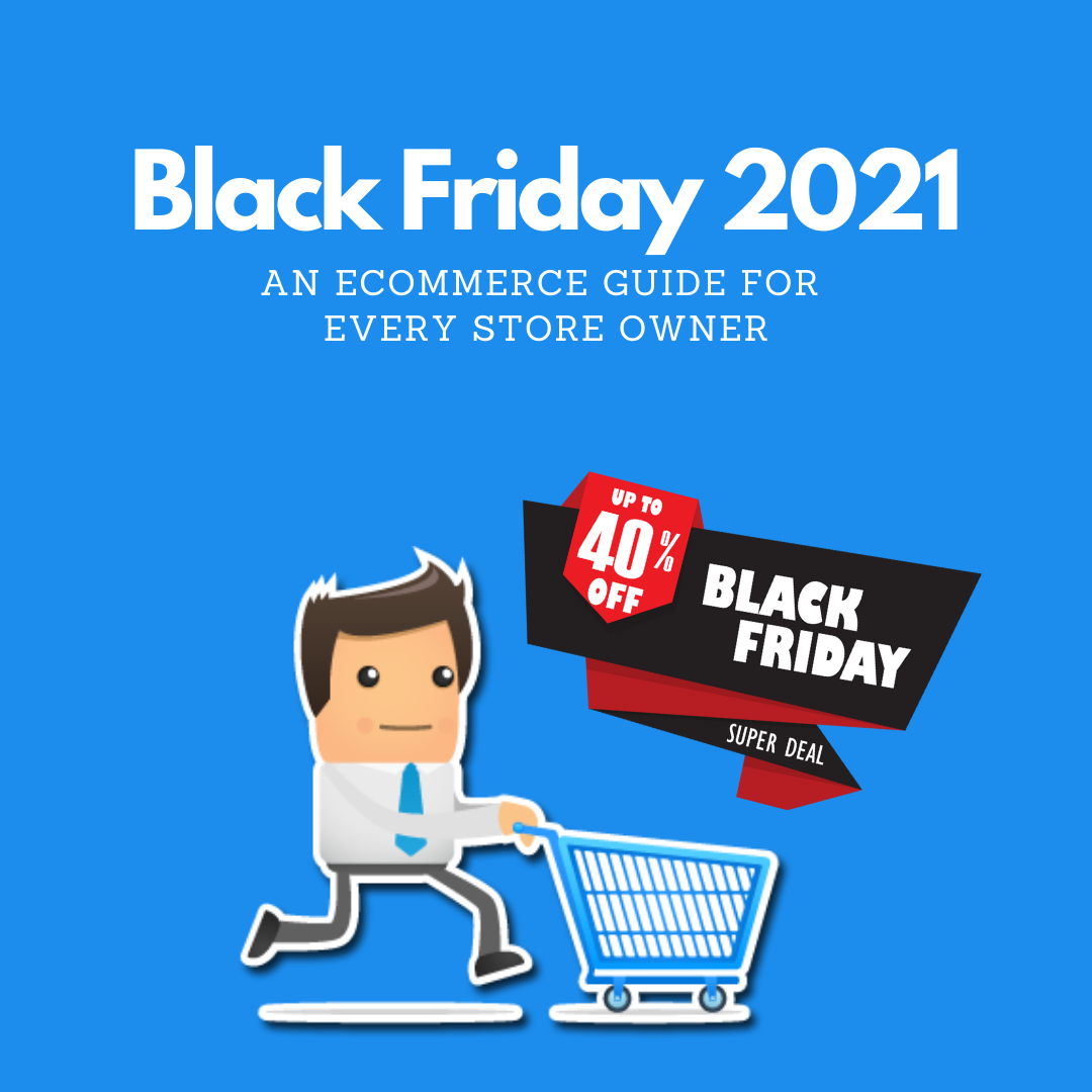 Get this guide to clear every thought on building the best strategy for Black Friday 2021. Don't miss it! Golden tips to boost your revenues!