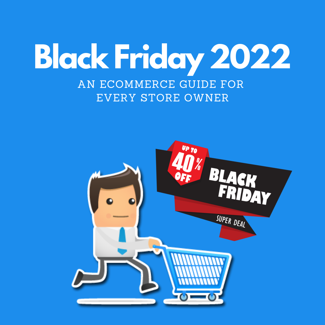 Get this guide to clear every thought on building the best strategy for Black Friday 2022. Don't miss it! Golden tips to boost your revenues!