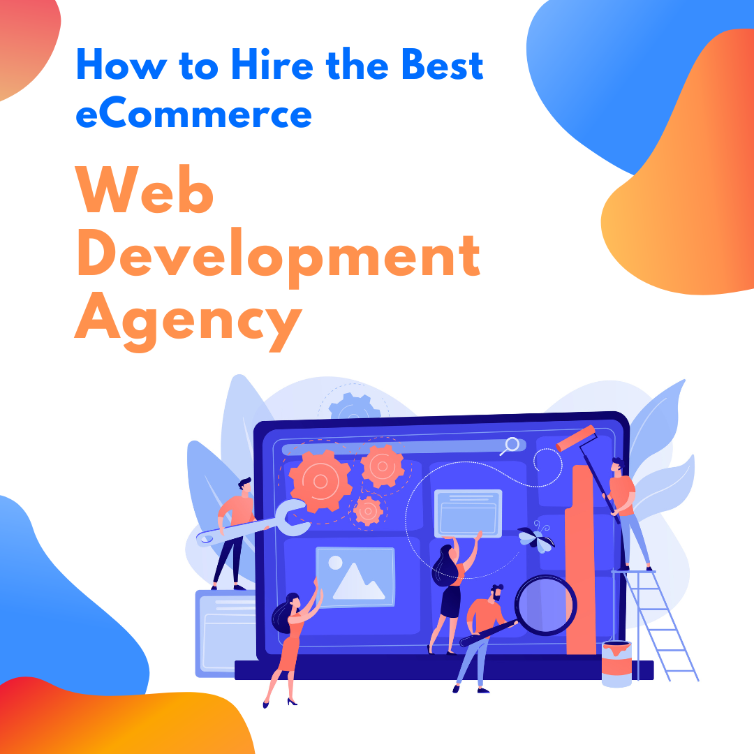 Learn how to choose the right eCommerce development agency to collaborate with and bring your eCommerce platform to life.